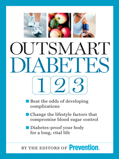 Title details for Outsmart Diabetes 1-2-3 by Editors Of Prevention Magazine - Available
